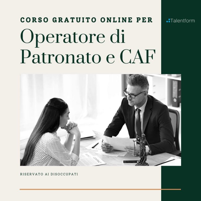 Operatore di Patronato e CAF (corso GRATIS, a distanza, in aula virtuale), edizione del 19 maggio 2022 11 Operatore di Patronato e CAF