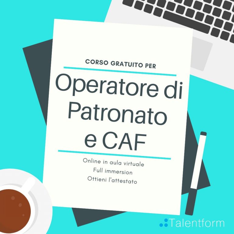 Operatore di Patronato e CAF (corso GRATUITO, a distanza, in aula virtuale), edizione del 13 giugno 2022 9 caf