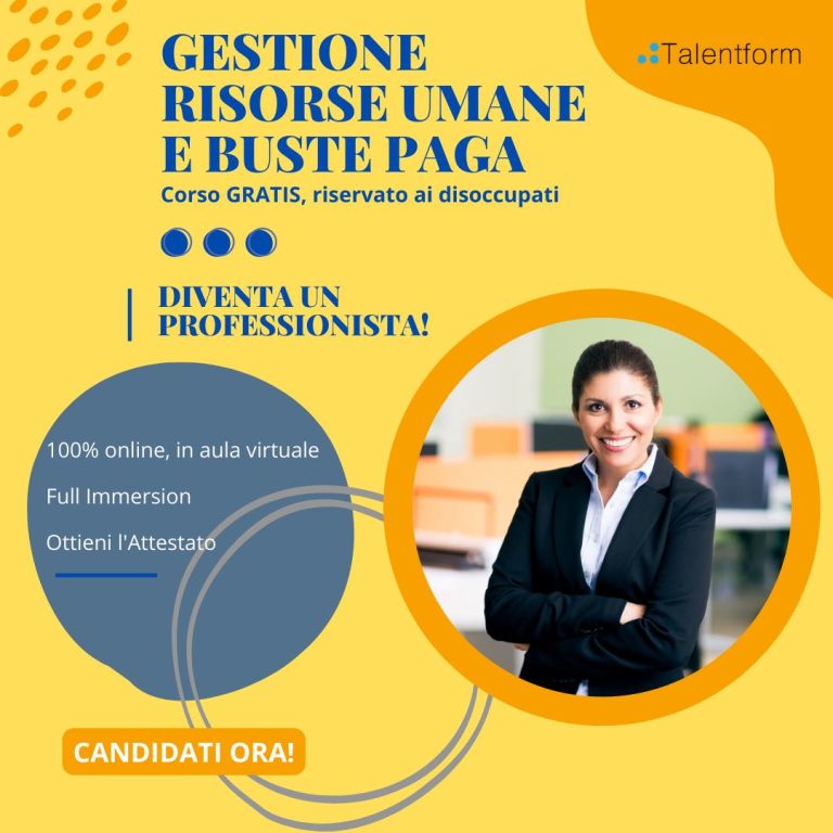 Gestione Risorse Umane ed Elaborazione Buste Paga (corso GRATUITO a distanza, in aula virtuale), edizione del 26 settembre 2022 43 Gestione Risorse Umane