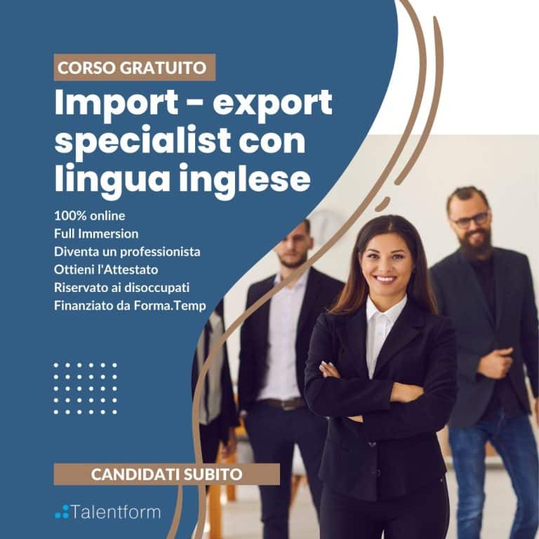 Import-Export Specialist con Lingua Inglese (corso GRATUITO a distanza, in aula virtuale), edizione del 13 marzo 2023 27 Import Export Specialist con Lingua Inglese 5