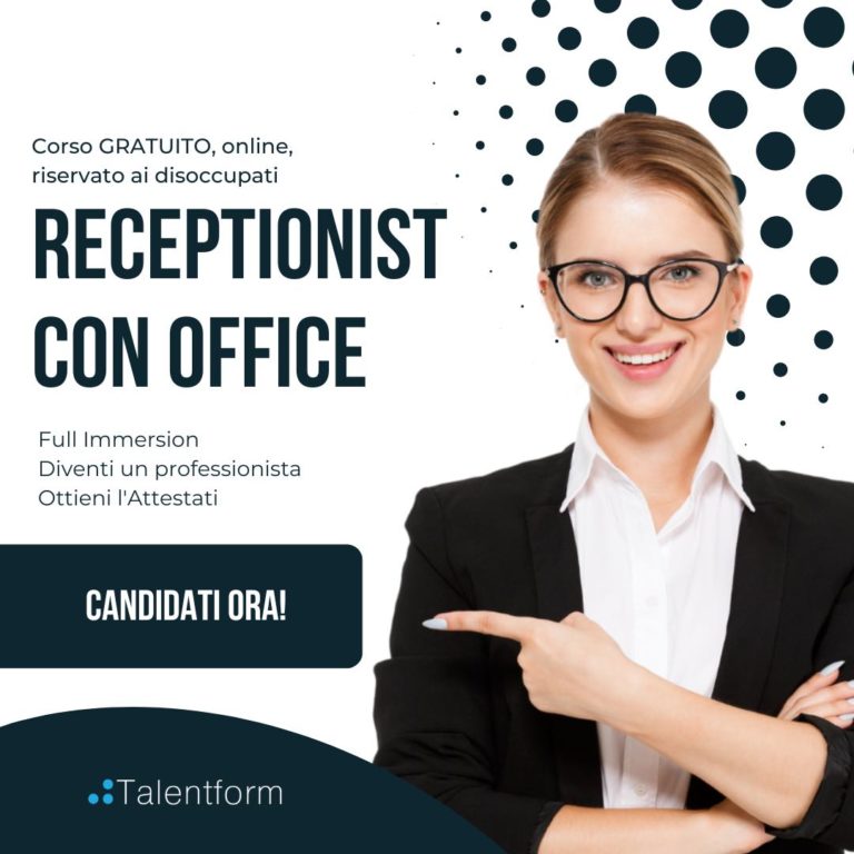 Receptionist con Microsoft Office (corso GRATUITO a distanza, in aula virtuale), edizione del 27 settembre 2023 32 Corso GRATUITO online riservato ai disoccupati