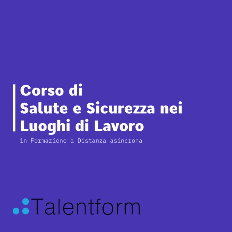 Salute e Sicurezza Generale nei luoghi di lavoro (Formazione a Distanza asincrona), edizione del 12 novembre 2024 2 salute e sicurezza