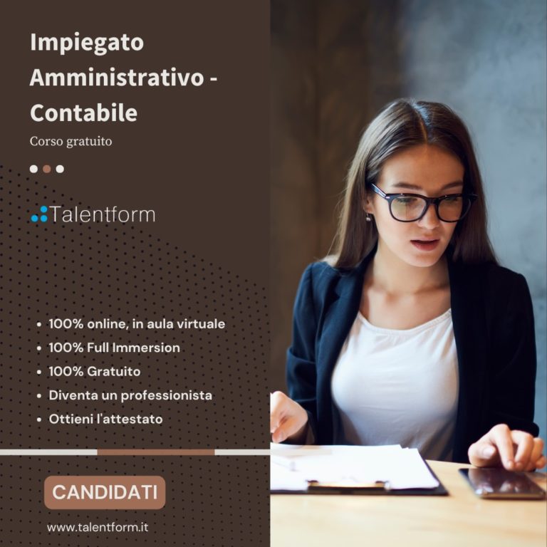 Impiegato Amministrativo Contabile (corso GRATUITO a distanza, in aula virtuale e in FAD), edizione del 07 novembre 2024 47 Impiegato Amministrativo Contabile