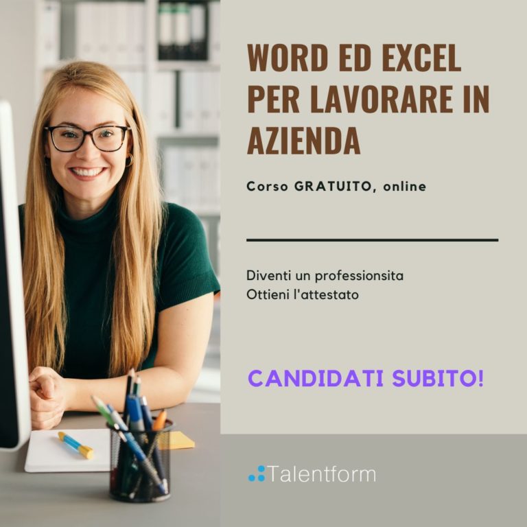 Word ed Excel per Lavorare in Azienda (corso GRATUITO a distanza, in aula virtuale), edizione del 02 dicembre 2024 10 Word ed Excel per Lavorare in Azienda