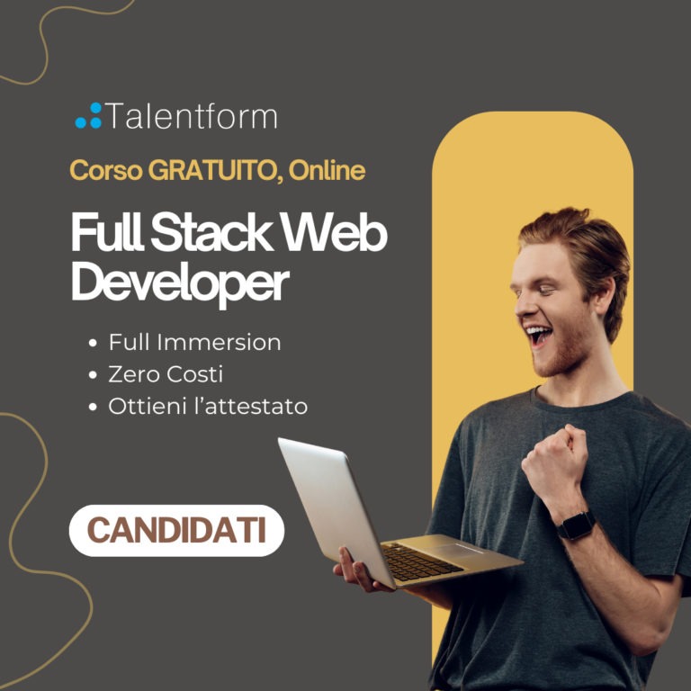 Full Stack Web Developer (corso GRATUITO a distanza, in aula virtuale), edizione del 16 maggio 2025 1 Full Stack Web Developer 4