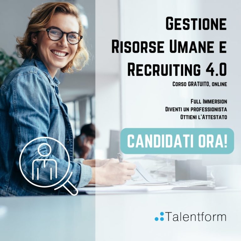 Gestione Risorse Umane e Recruiting 4.0 (corso GRATUITO a distanza, in aula virtuale e in FaD), edizione del 17 settembre 2025 6 Gestione Risorse Umane e Recruiting 4.0 3