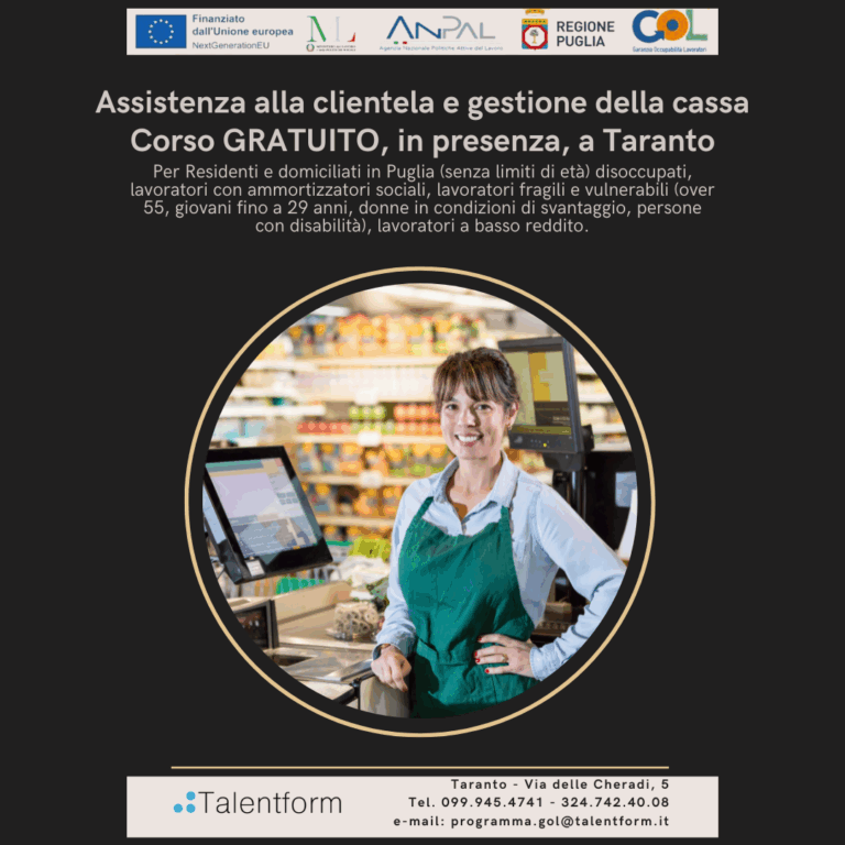 Corso per assistenza alla clientela e gestione della cassa, Corso Gratuito, Programma GOL Puglia, Percorso 3, edizione del 27 novembre 2025 (in presenza, a Taranto) 1 Assistenza alla clientela e gestione della cassa 2