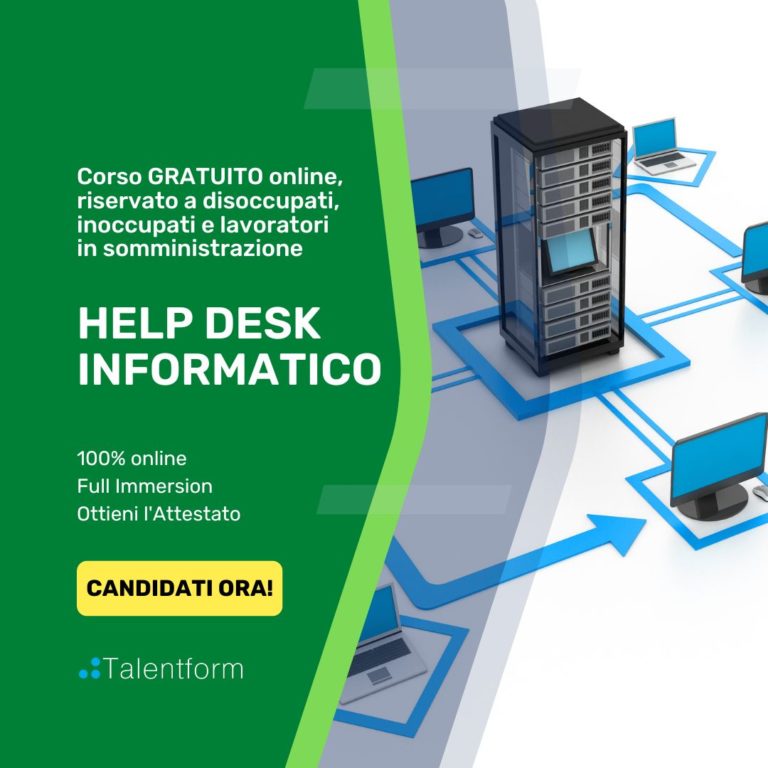 Help Desk Informatico (corso GRATUITO online, full time), edizione del 10 novembre 2025 21 PER SITO Help Desk Informatico