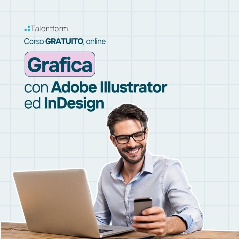 Grafica con Adobe Illustrator ed InDesign (corso GRATUITO online, full time), edizione del 28 maggio 2026 5 Corso Gratuito di Grafica con Adobe Illustrator ed InDesign