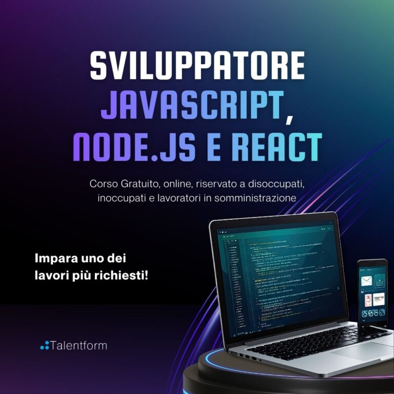 Sviluppatore JavaScript, Node.js e React (corso GRATUITO online, full time), edizione del 18 maggio 2026 13 Corso Gratuito di Sviluppatore JavaScript Node.js e React