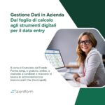 Corso Gratuito di Gestione Dati in Azienda Dal foglio di calcolo agli strumenti digitali per il data entry 1080x1080 1
